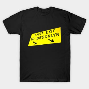 Last Exit to Brooklyn T-Shirt